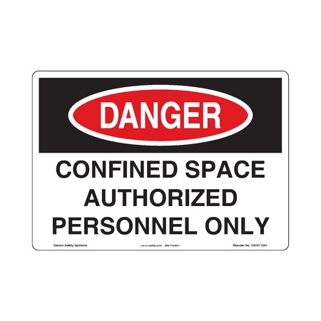 OSHA Compliant Danger/Confined Space Safety Signs Outdoor Weather Tuff Aluminum (S4) 10 X 7